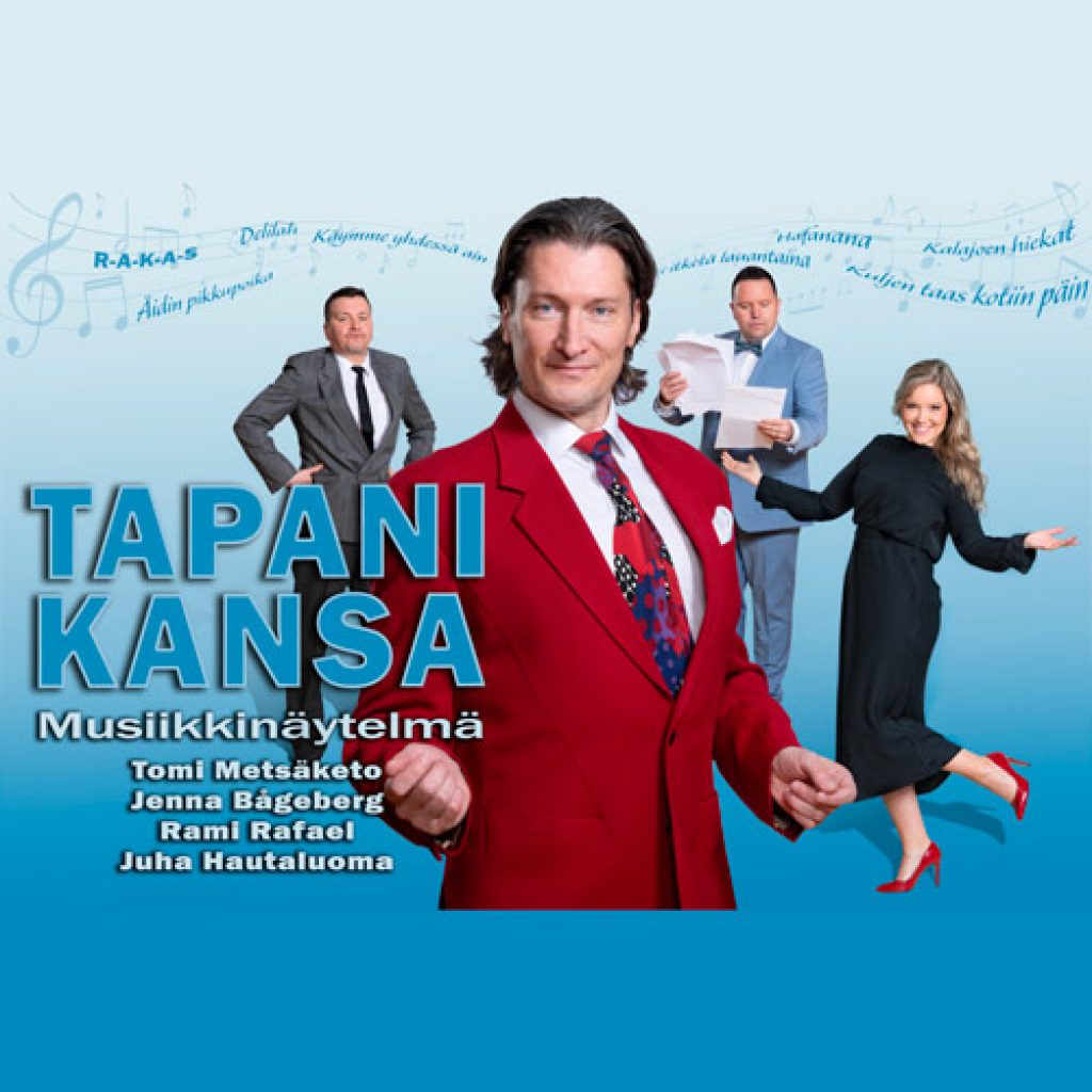 Tapani Kansa - Laulaja, Musiikkinäytelmä